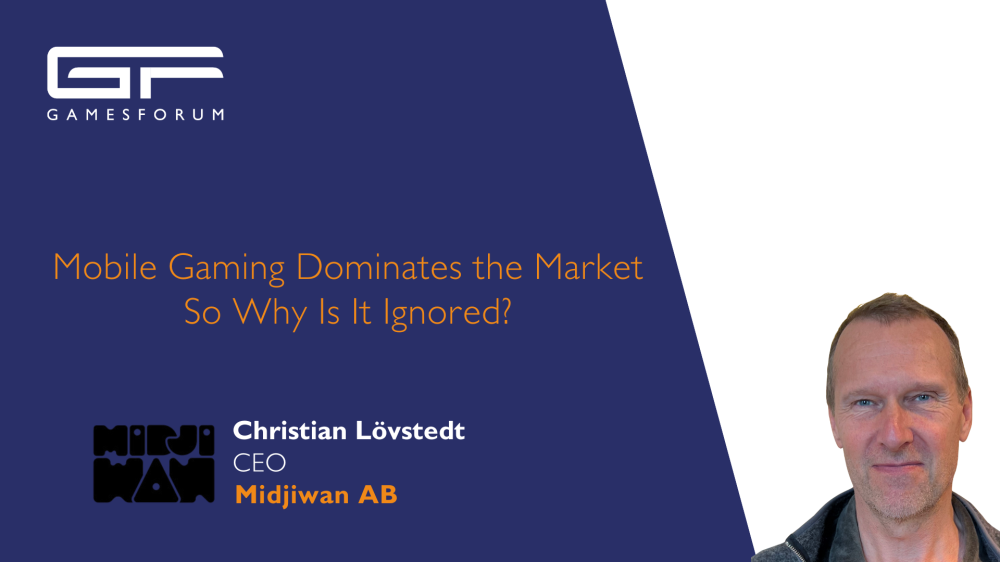 Mobile Gaming Dominates the Market - So Why Is It Ignored? - Christian Lövstedt, Midjiwan CEO image