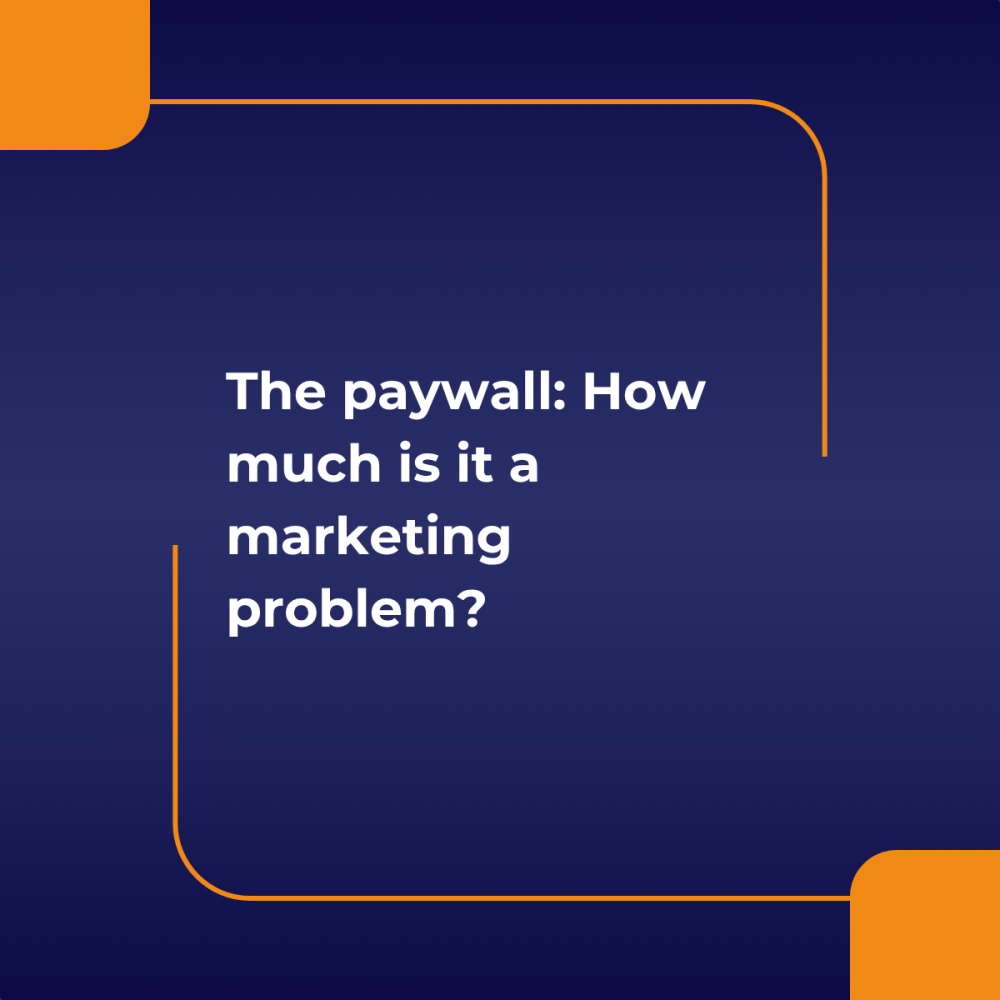 The Paywall: How much is it a marketing problem? image