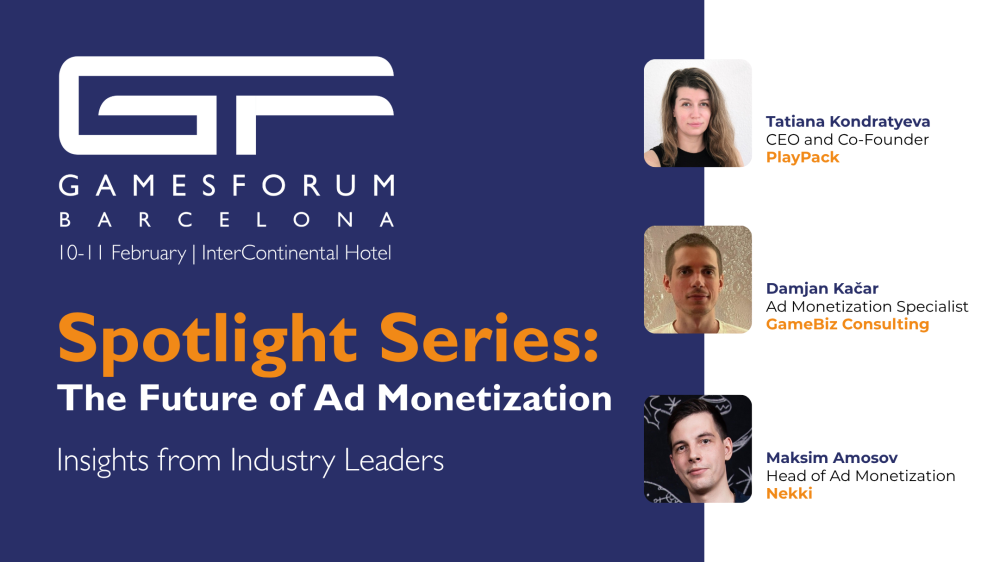 Gamesforum Barcelona 2026 Spotlight Series: The Future of Ad Monetization Panel image