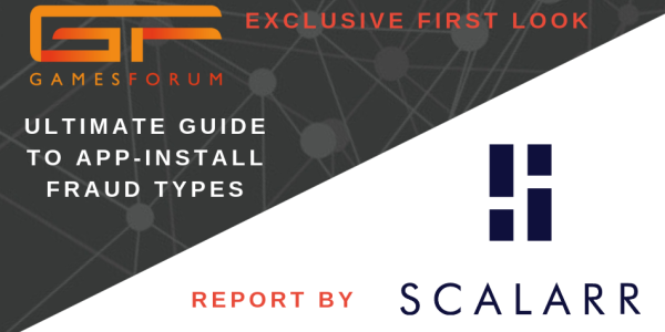 Gamesforum Exclusive - Scalarr Report: The Ultimate Guide to App-Install Fraud Types image
