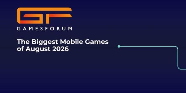 The Biggest Mobile Games of August 2026 image