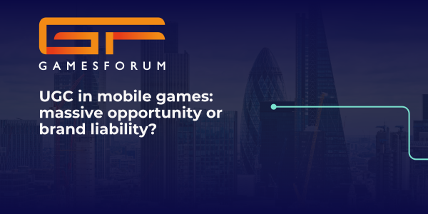UGC in mobile games: massive opportunity or brand liability? image