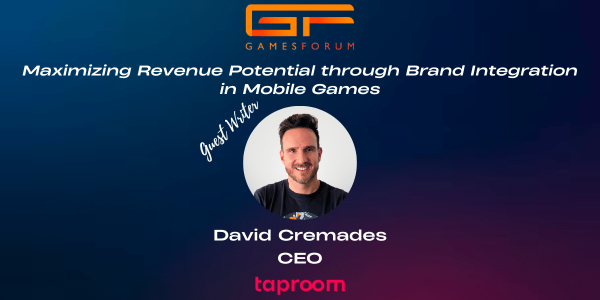 Maximising Revenue Potential through Brand Integration in Mobile Games - David Cremades image