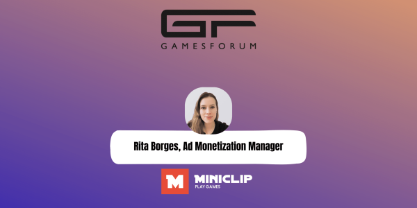 Gamesforum Meets: Rita Borges, Ad Monetization Lead, Miniclip image