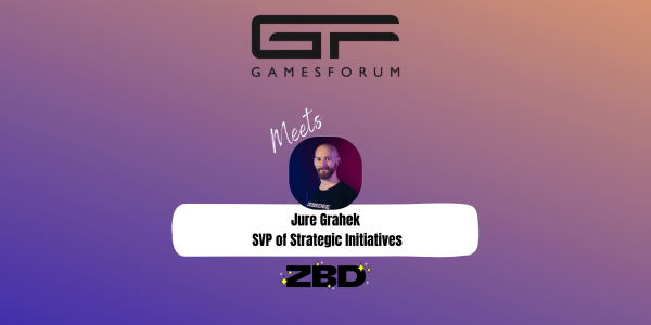 Gamesforum Meets: Jure Grahek, SVP of Strategic Initiatives, ZBD image