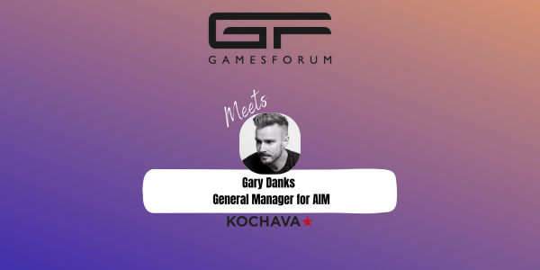 Gamesforum Meets: Gary Danks, GM for AIM, Kochava image
