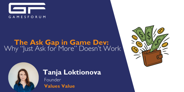 The Ask Gap in Game Dev: Why “Just Ask for More” Fails Women image