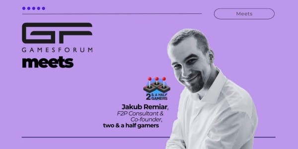 Gamesforum Meets: Jakub Remiar, F2P Consultant & Co-founder, two & a half gamers image