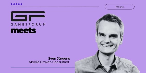 Gamesforum Meet: Sven Jürgens, Mobile Growth Consultant image