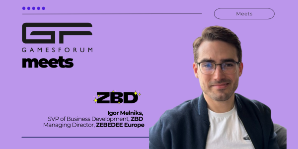 Gamesforum Meets… Igor Melniks, SVP of Business Development, ZBD image