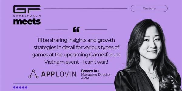 Gamesforum Meets: Boram Ku, AppLovin’s Managing Director  image