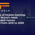 A Decade of Mobile Gaming: How the World’s Most Downloaded Games Changed from 2015 to 2025 image