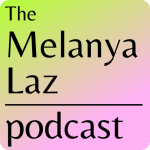 The Melanya Laz Podcast logo