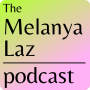 The Melanya Laz Podcast logo